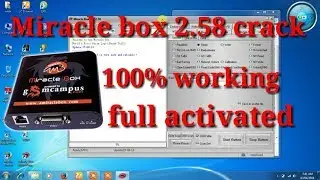 Miracle box 2.58 crack | 100% working | 2018 latest version | without box