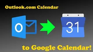 Migrate Calendar from Outlook.com to Google Calendar