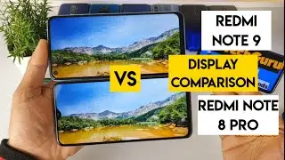 Redmi note 9 vs redmi note 8pro display comparison indepth review