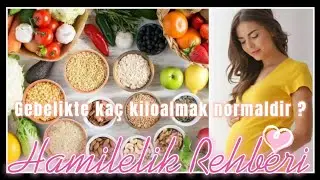 Gebelikte kaç kilo almak normaldir? Hamilelikte kaç kilo alınmalı ?