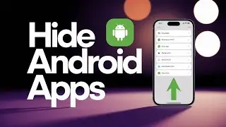 How to Hide Apps from Android – Simple & Effective Methods
