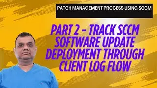 Track SCCM Software Update Deployment through client log flow