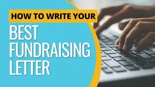 How to Write Your Best Fundraising Letter