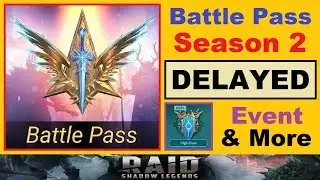 Battle Pass Season 2 ~DELAYED~.. Another *TRICKY* 10x Summon Event & More.. (RAID: Shadow Legends)