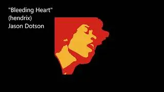 "Bleeding Heart"(2023)-Jason Dotson