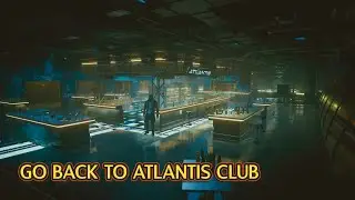 Go Back inside Atlantis Club from Old Night City