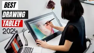 Best Drawing Tablet - Best Drawing Tablets for Digital Artists