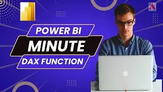 MINUTE Function DAX Power BI Quick and EASY IN 1Minute