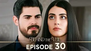 Gelin 30.Bölüm | Behind the Veil Episode 30