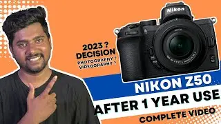 Nikon Z50 in 2023? AFTER 1 YEAR USE (HINDI) 