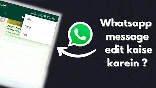 whatsapp message edit kaise karein 2023 