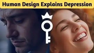 Generator Depression And YOU! Human Design Exploration And Deep Dive