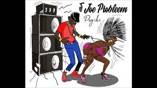 Psycho- Joe probleem