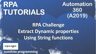 RPA tutorial, RPA Challenge solving in Automation 360 or A2019 - Dynamic properties String Operation