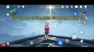 12 Types of Genshin Endgame Players
