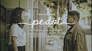Topik Sudirman - Pedot (Official Video Clip)