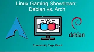 Linux Gaming Showdown: Debian vs. Arch