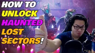 Destiny 2 Guides 2021 - How to Unlock Haunted Lost Sectors
