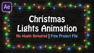Christmas lights Animation in Adobe After Effects | No Plugin required