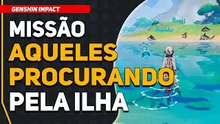 Missão: Aqueles Procurando Pela Ilha Misteriosa - Ato 1 | Genshin Impact