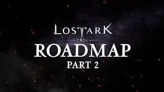 Lost Ark 2024 Roadmap - Part 2