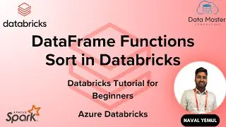21. DataFrame Functions: Sort in Databricks | Databricks Tutorial for Beginners | Azure Databricks