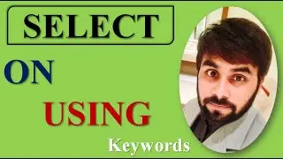 ON | USING | SQL Keywords | Select Command | MySQL Programming | Structured Query Language |