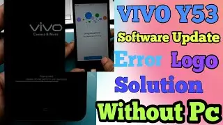 Vivo Y53 Software Update error Solution✅️ Without PC 🔥Vivo Logo Restart Solution Use This Methord✅️🔥
