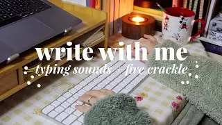 NANOWRIMO 2023 WRITE WITH ME ✨📝 *ambience* typing sounds + fire crackle