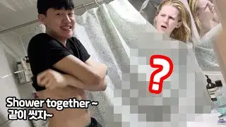 Asking my girlfriend to take a shower together....*LITERALLY A WHOLE DAY*
