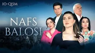Nafs Balosi 10-qism
