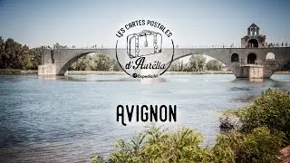 Les Cartes Postales d'Aurélia  - Episode 4 : Avignon