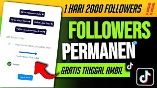 1 HARI 2000 FOLLOWERS !! - Cara Menambah Followers Tiktok Gratis Tanpa Aplikasi