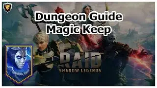 RAID Shadow Legends | Dungeon Guide | Magic Keep