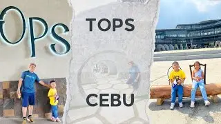 TOPS CEBU II FAMILY VACATION IN CEBU CITY 2024 #topscebu#cebu  #vacation