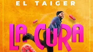 El Taiger - La Cura ( audio oficial )