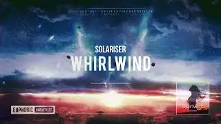 Solariser - Whirlwind [HQ Edit]