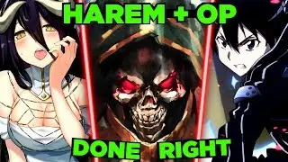 How Ainz from Overlord avoids the SAO issue - Overpowered Isekai Harem Done Right!