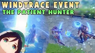 Genshin Impact: Windtrace Event - The Patient Hunter