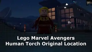 LEGO MARVEL's Avengers Human Torch Original Location