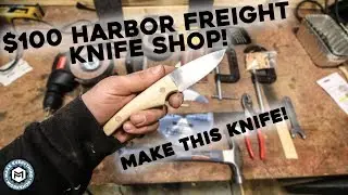 $100 Harbor Freight Knife Shop!