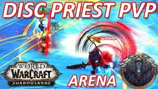 Discipline Priest PvP Arena - WoW Shadowlands Season 1