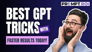 Best GPT Assistant Techniques for Instant Results | Top Expert Reveals | PromptROI