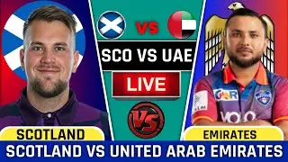 Live: United Arab Emirates vs Scotland | CLW LEAGUE-2 | UAE vs SCO live score & commentary