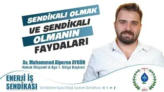 SENDİKALI OLMAK VE SENDİKALI OLMANIN FAYDALARI NELERDİR?