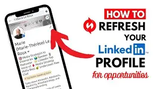 LinkedIn Profile Refresh Introduction: LinkedIn Profile Refresh 01.
