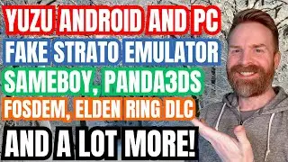 Massive Improvements for Nintendo Switch on Android, Fake Strato, Panda3DS at FOSDEM and more...
