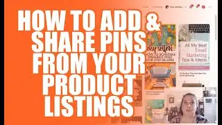 How To Add and Share Pins From Your Product Listings - Pinterest For Ecommerce Course Day 18