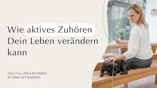 Wie aktives Zuhören Dein Leben verändern kann