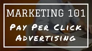 Marketing 101: What Is Pay Per Click (PPC) Advertising?